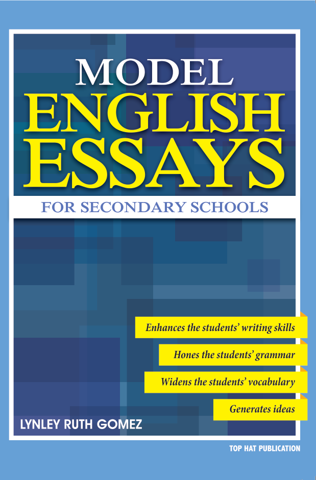 Model English Essays for Secondary Schools by Lynley Ruth Gomez